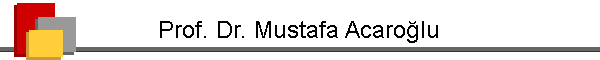 Prof. Dr. Mustafa Acarolu
